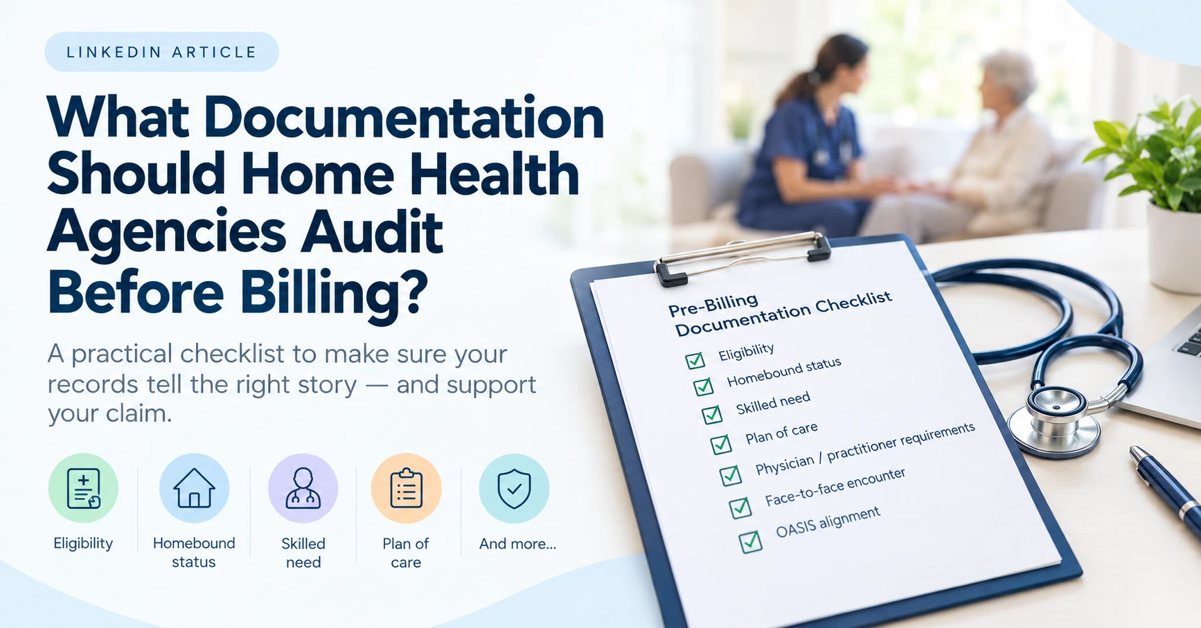 What Documentation Should Home Health Agencies Audit Before Billing?