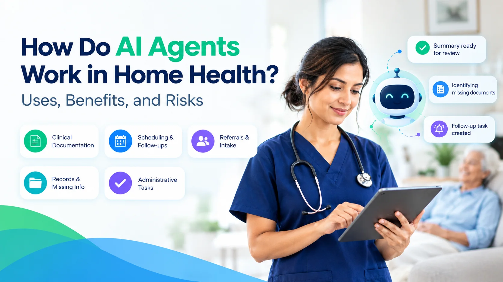 How Do AI Agents Work in Home Health? Uses, Benefits, and Risks
