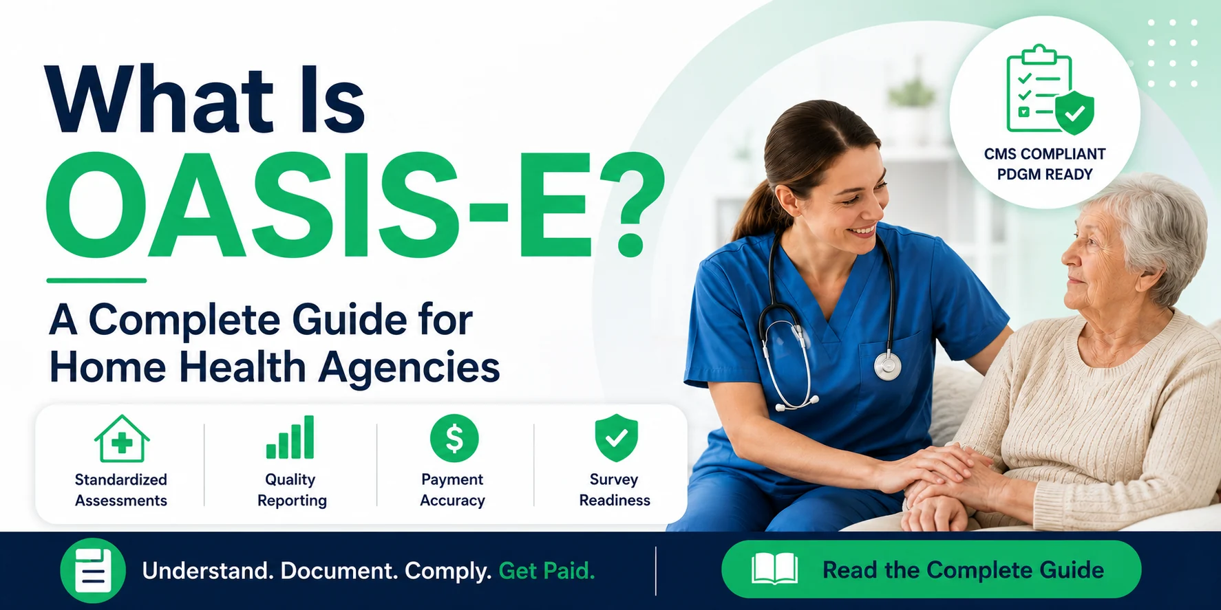 What Is OASIS-E? A complete guide for home health agencies: OASIS-E supports standardized assessments, quality reporting, payment accuracy, and survey readiness. CMS compliant and PDGM ready. Understand, document, comply, and get paid. What Is OASIS-E? A complete guide for home health agencies: OASIS-E supports standardized assessments, quality reporting, payment accuracy, and survey readiness. CMS compliant and PDGM ready. Understand, document, comply, and get paid.
